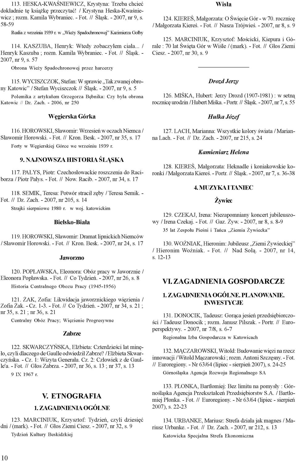 57 Obrona Wieży Spadochronowej przez harcerzy 115. WYCISZCZOK, Stefan: W sprawie Takzwanej obrony Katowic / Stefan Wyciszczok // Śląsk. - 2007, nr 9, s.