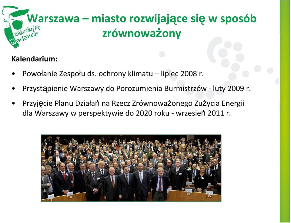 Przystąpienie Warszawy do Porozumienia Burmistrzów -luty 2009 r.