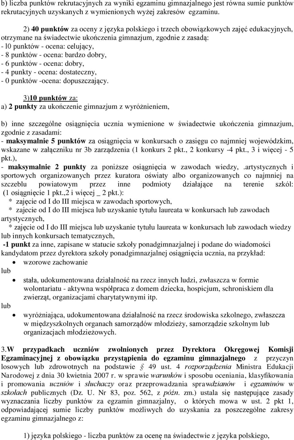 ocena: bardzo dobry, - 6 punktów - ocena: dobry, - 4 punkty - ocena: dostateczny, - 0 punktów -ocena: dopuszczający.