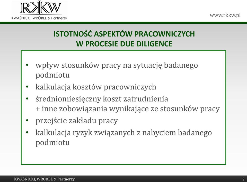 zatrudnienia + inne zobowiązania wynikające ze stosunków pracy przejście zakładu