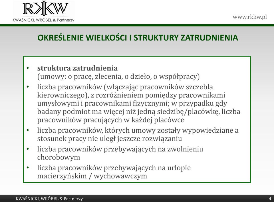 siedzibę/placówkę, liczba pracowników pracujących w każdej placówce liczba pracowników, których umowy zostały wypowiedziane a stosunek pracy nie uległ jeszcze