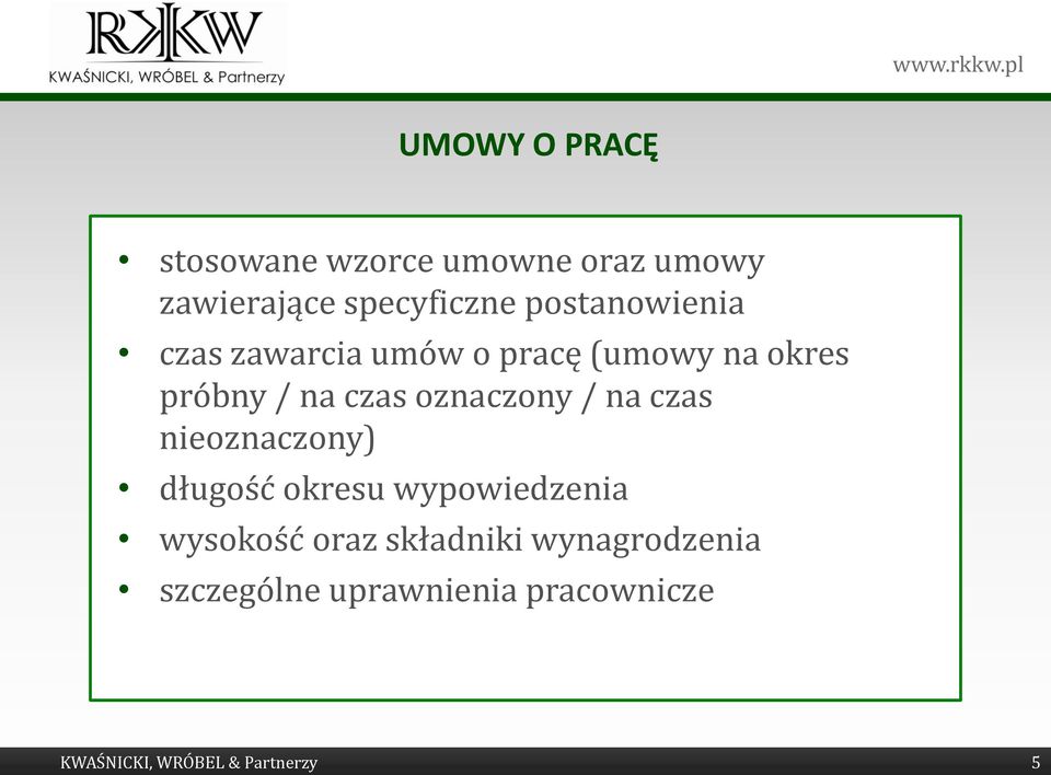 oznaczony / na czas nieoznaczony) długość okresu wypowiedzenia wysokość oraz