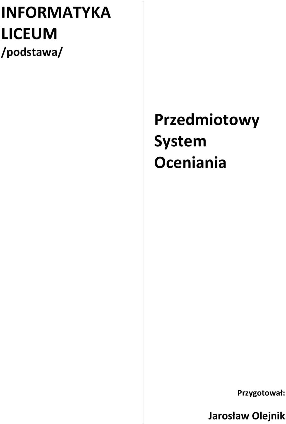 Przedmiotowy System