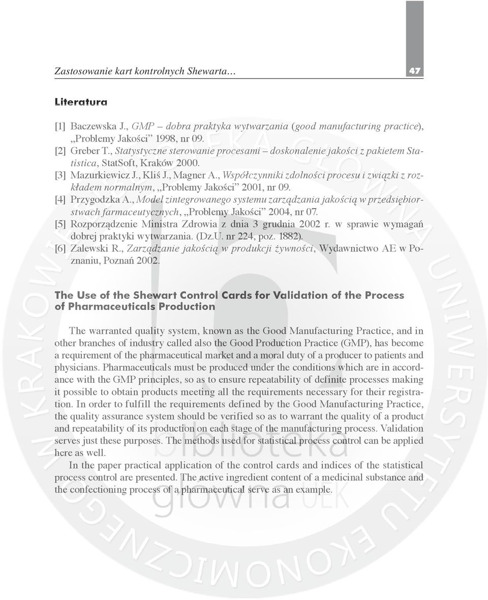 , Współczynniki zdolności procesu i związki z rozkładem normalnym, Problemy Jakości 2001, nr 09. [4] Przygodzka A.