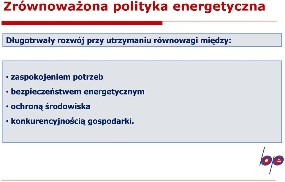 zaspokojeniem potrzeb bezpieczeństwem