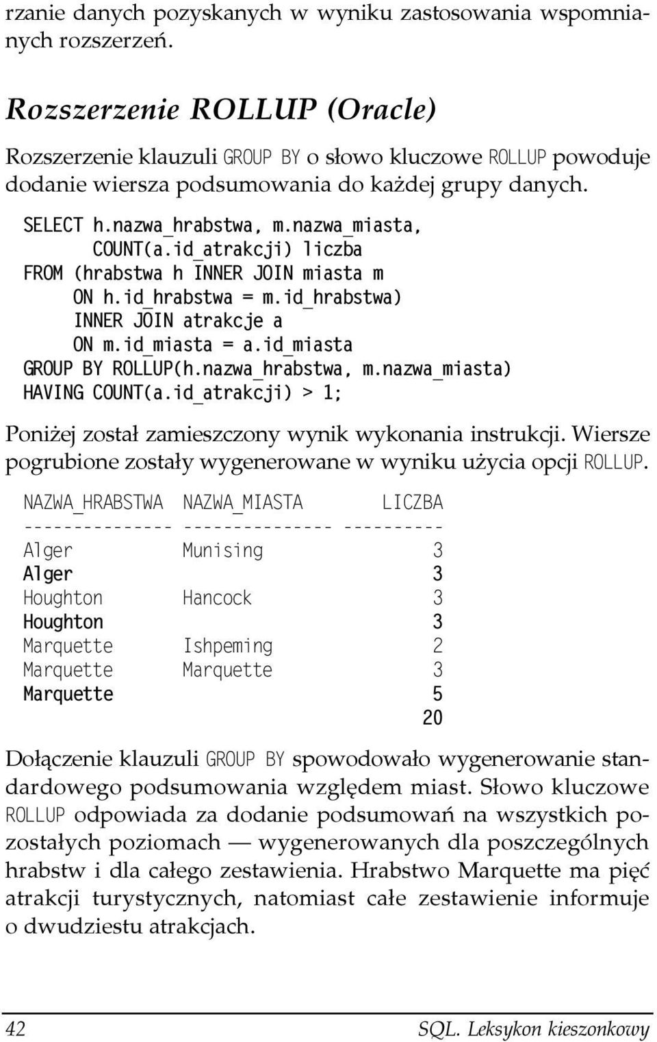 Poniżej został zamieszczony wynik wykonania instrukcji. Wiersze pogrubione zostały wygenerowane w wyniku użycia opcji.