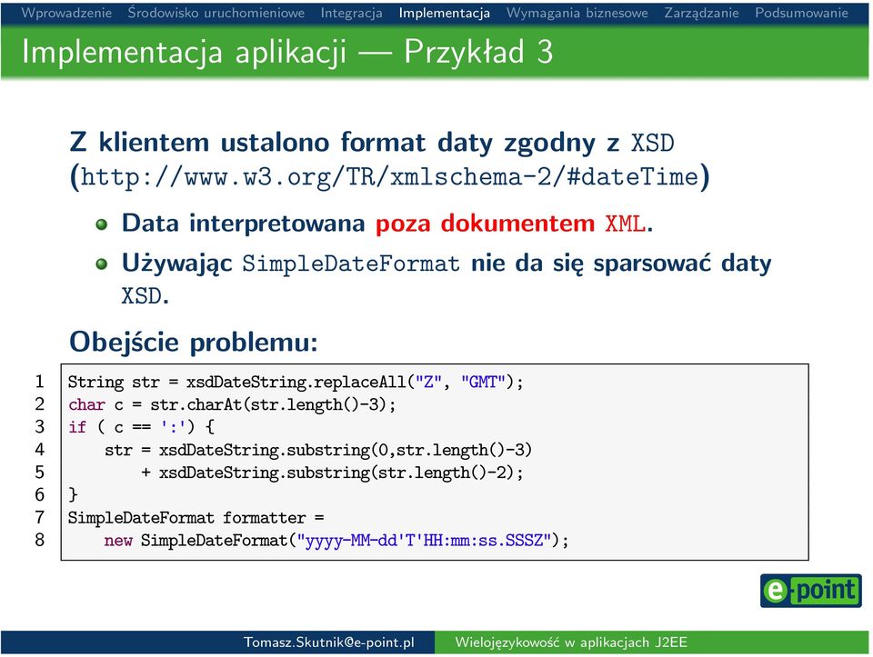 Obejście problemu: 1 String str = xsddatestring.replaceall("z", "GMT"); 2 char c = str.charat(str.