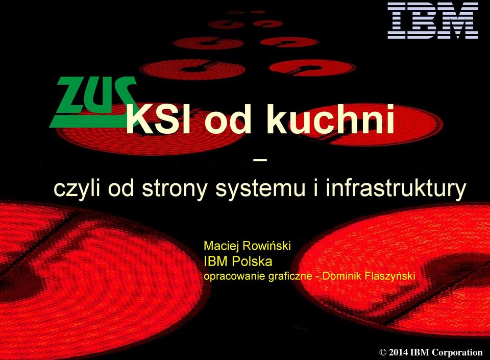 Maciej Rowiński IBM Polska