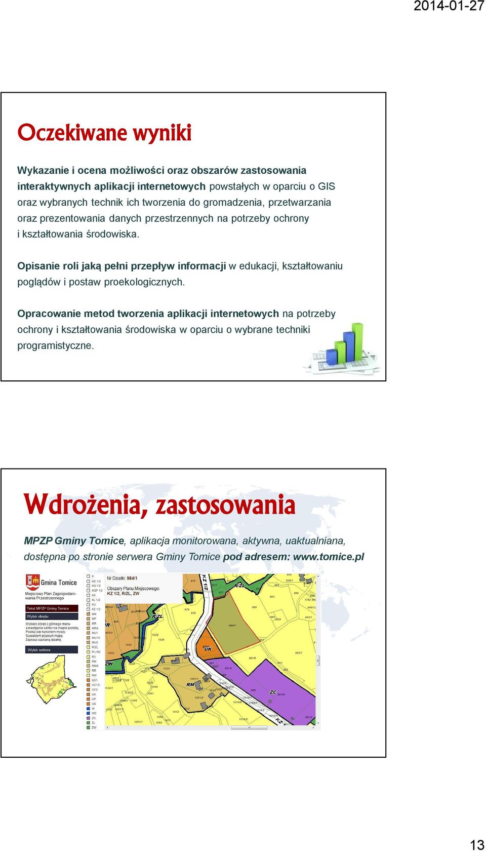 Opisanie roli jaką pełni przepływ informacji w edukacji, kształtowaniu poglądów i postaw proekologicznych.