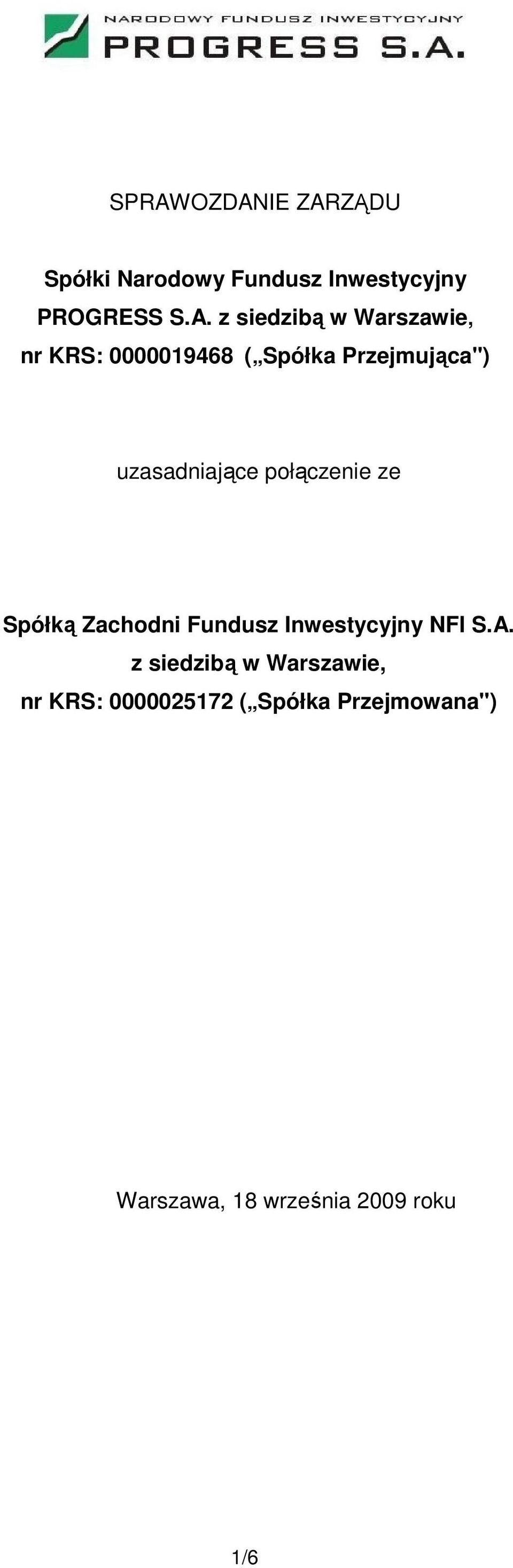 połączenie ze Spółką Zachodni Fundusz Inwestycyjny NFI S.A.