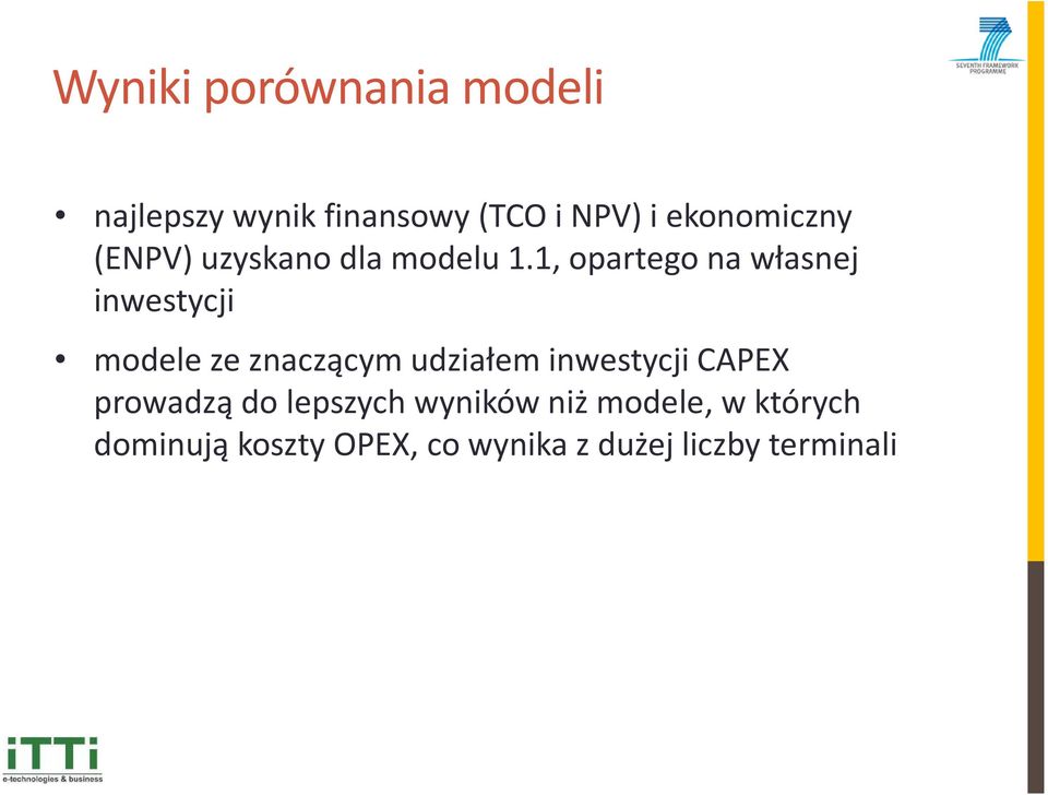 1, opartego na własnej inwestycji modele ze znaczącym udziałem inwestycji