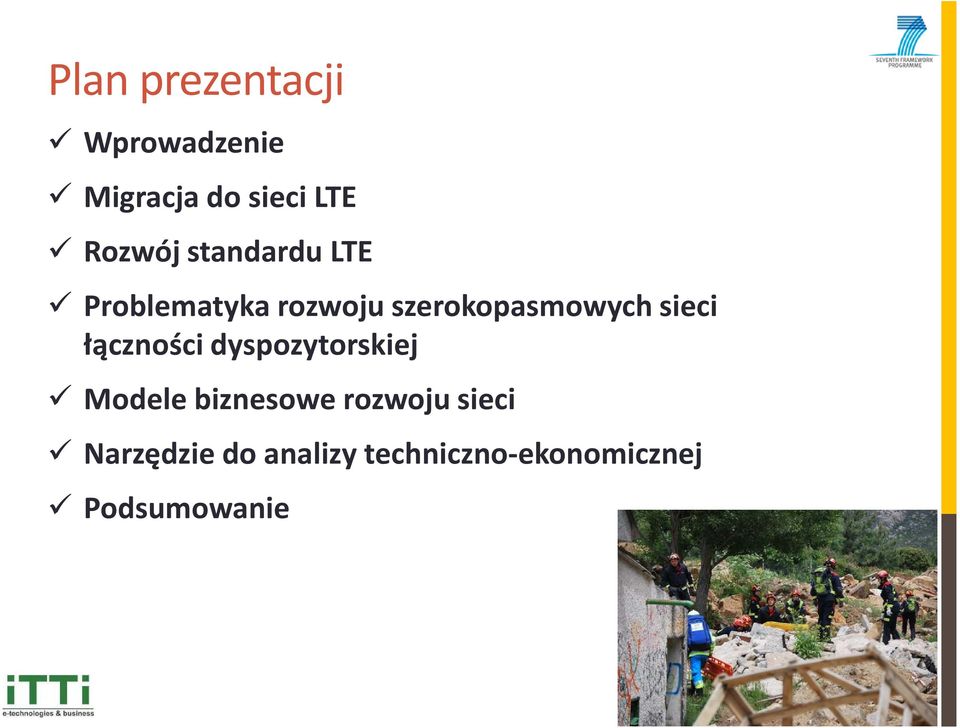 szerokopasmowych sieci łączności dyspozytorskiej Modele