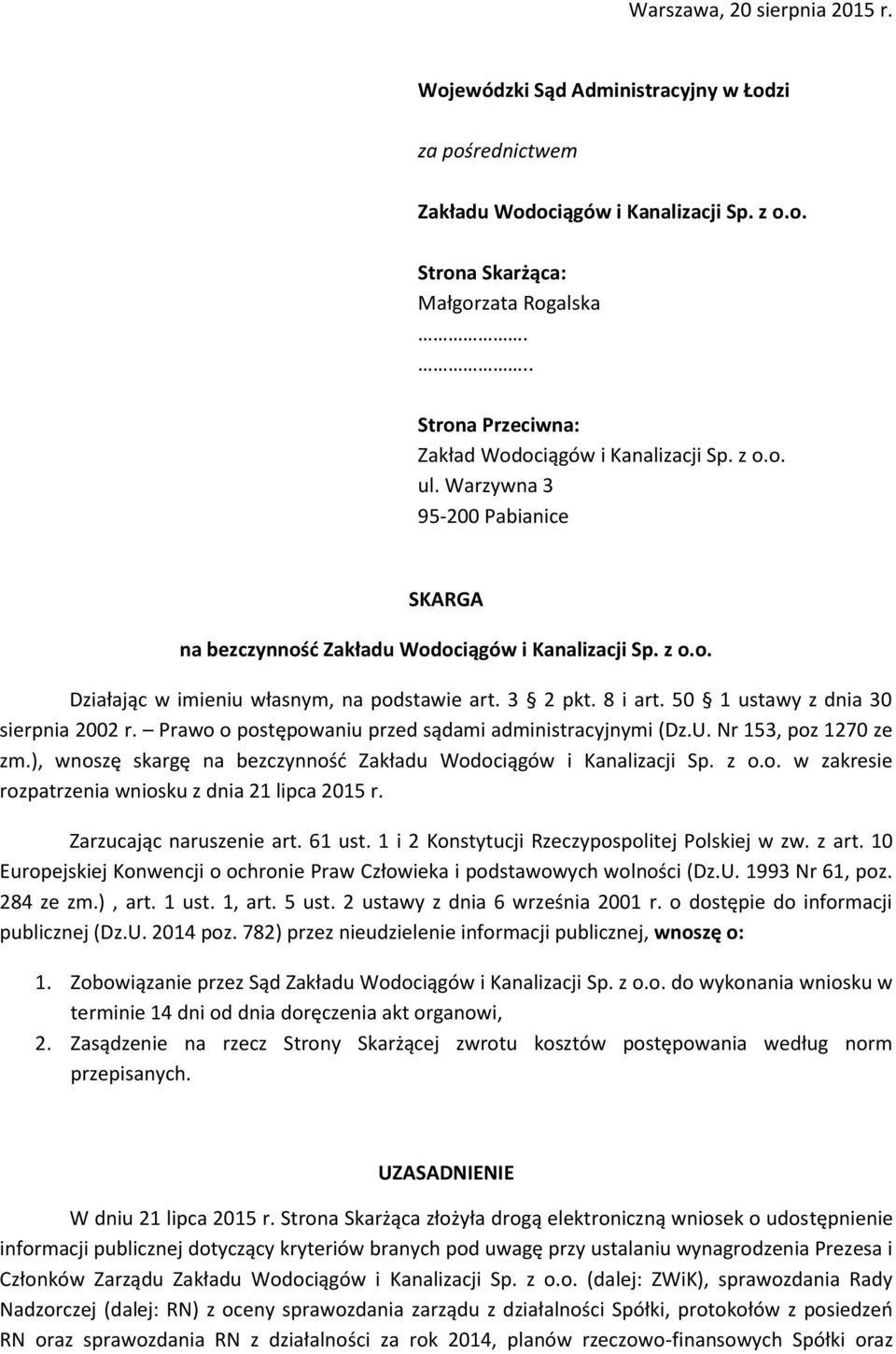 3 2 pkt. 8 i art. 50 1 ustawy z dnia 30 sierpnia 2002 r. Prawo o postępowaniu przed sądami administracyjnymi (Dz.U. Nr 153, poz 1270 ze zm.