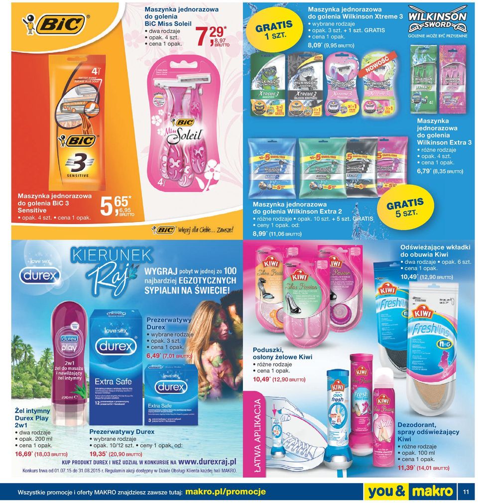 10 szt. + 5 szt. GRATIS 8,99 * (11,06 BRUTTO) GRATIS 5 SZT. Odświeżające wkładki do obuwia Kiwi opak. 6 szt. 10,49 * (12,90 BRUTTO) Prezerwatywy Durex wybrane rodzaje opak. 3 szt.