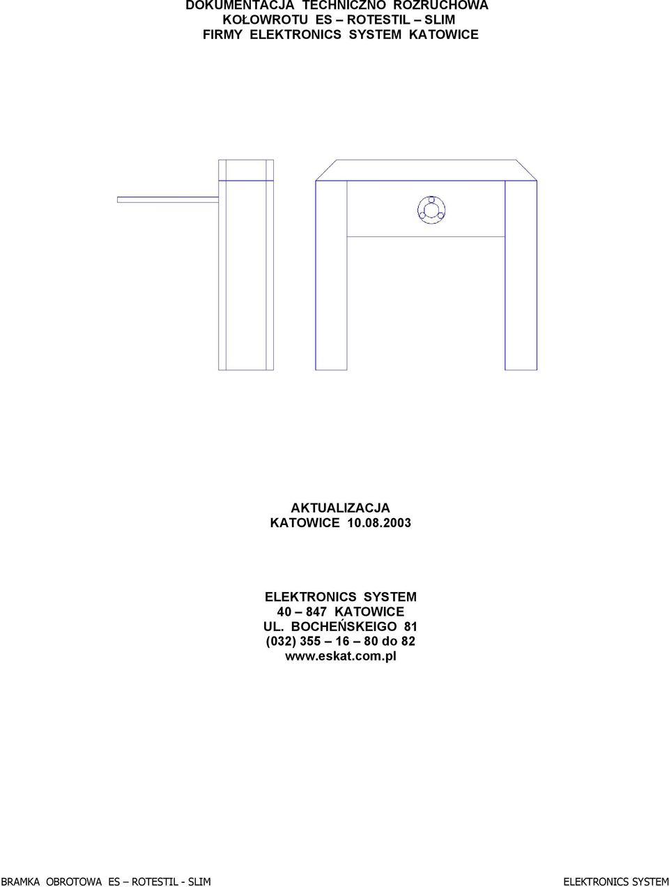 2003 ELEKTRONICS SYSTEM 40 847 KATOWICE UL.