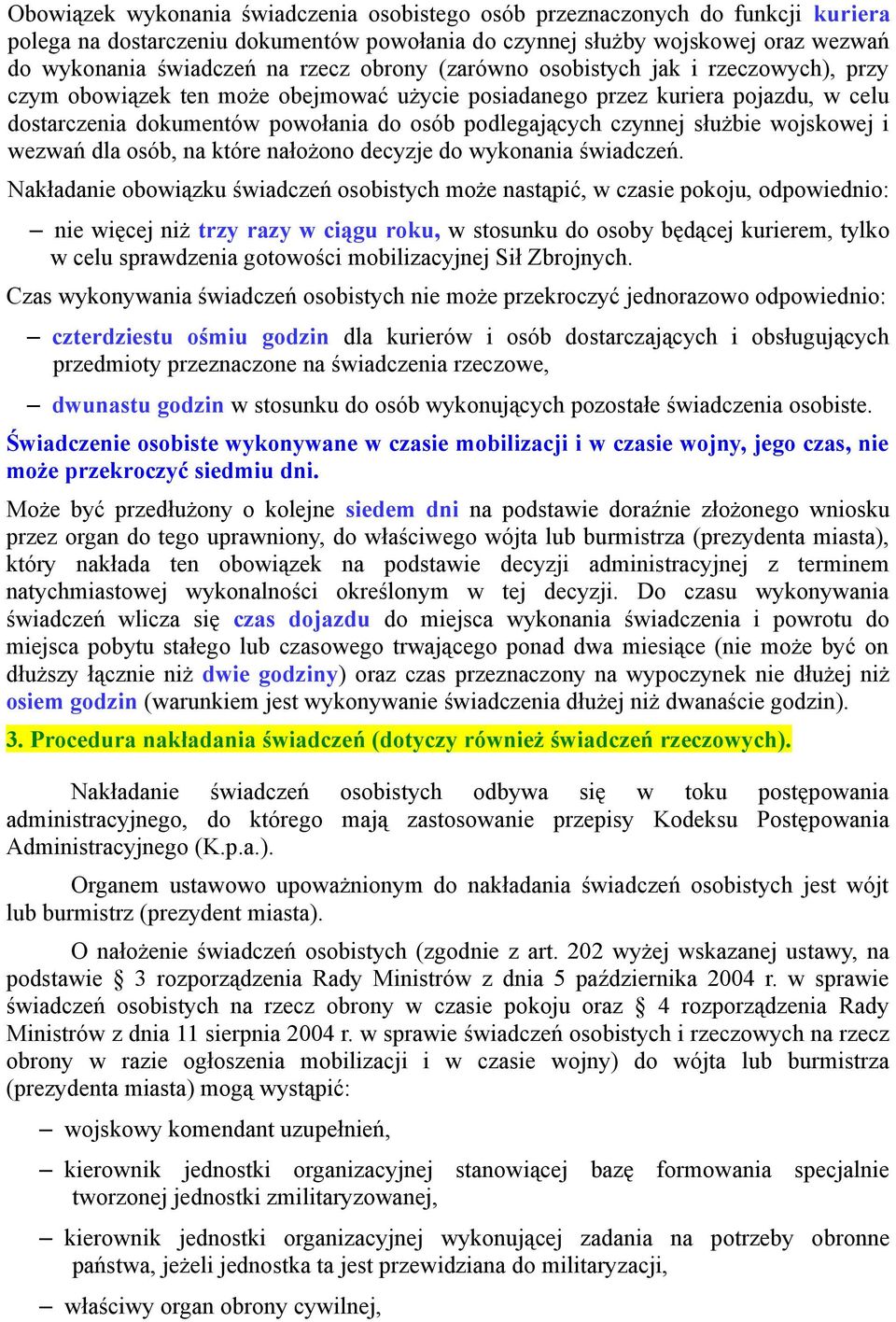 służbie wojskowej i wezwań dla osób, na które nałożono decyzje do wykonania świadczeń.