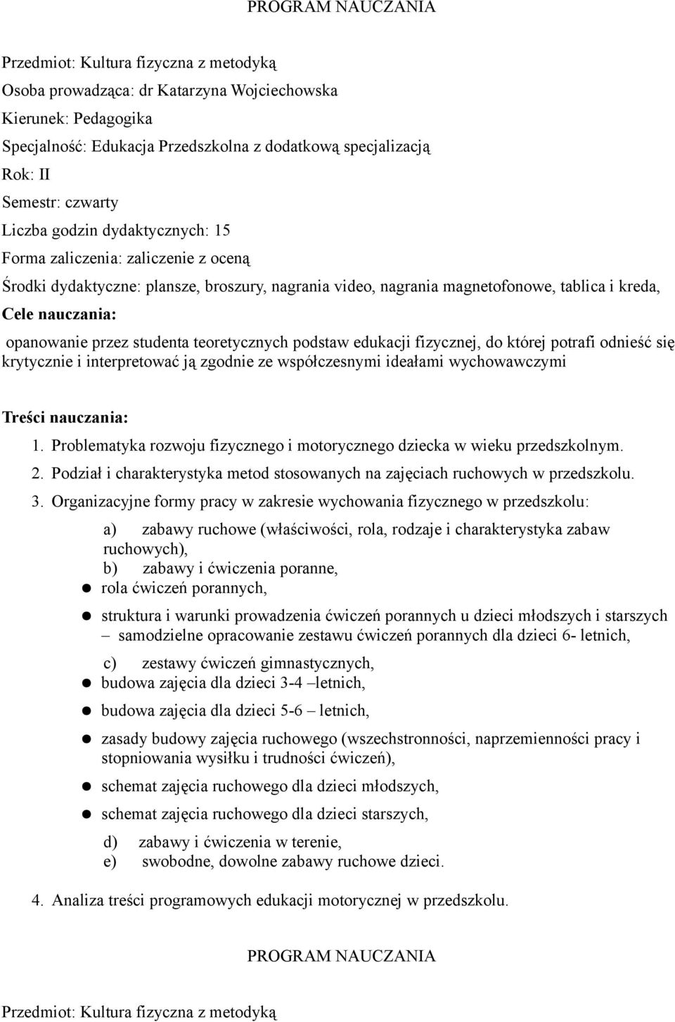 Podział i charakterystyka metod stosowanych na zajęciach ruchowych w przedszkolu. 3.