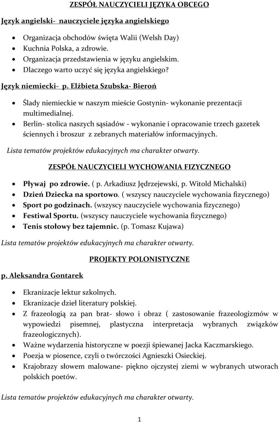 Elżbieta Szubska- Bieroń Ślady niemieckie w naszym mieście Gostynin- wykonanie prezentacji multimedialnej.