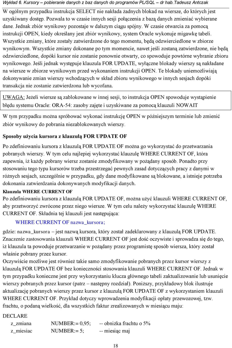 Wszystkie zmiany, które zostały zatwierdzone do tego momentu, będą odzwierciedlone w zbiorze wynikowym.