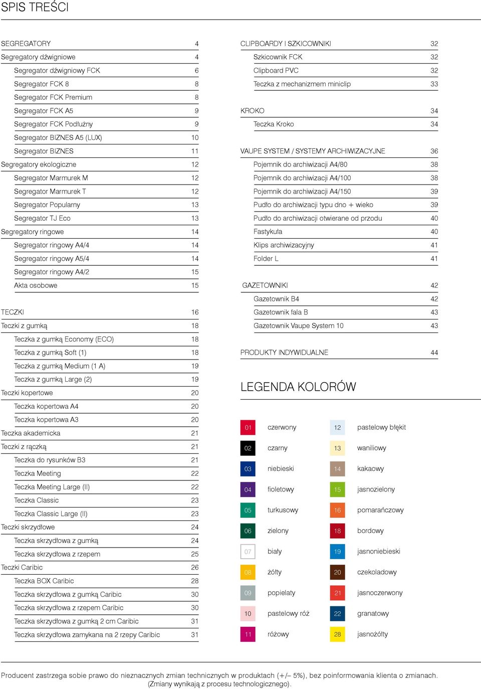 Segregator ringowy A5/4 14 Segregator ringowy A4/2 15 Akta osobowe 15 TECZKI 16 Teczki z gumką 18 Teczka z gumką Economy (ECO) 18 Teczka z gumką Soft (1) 18 Teczka z gumką Medium (1 A) 19 Teczka z