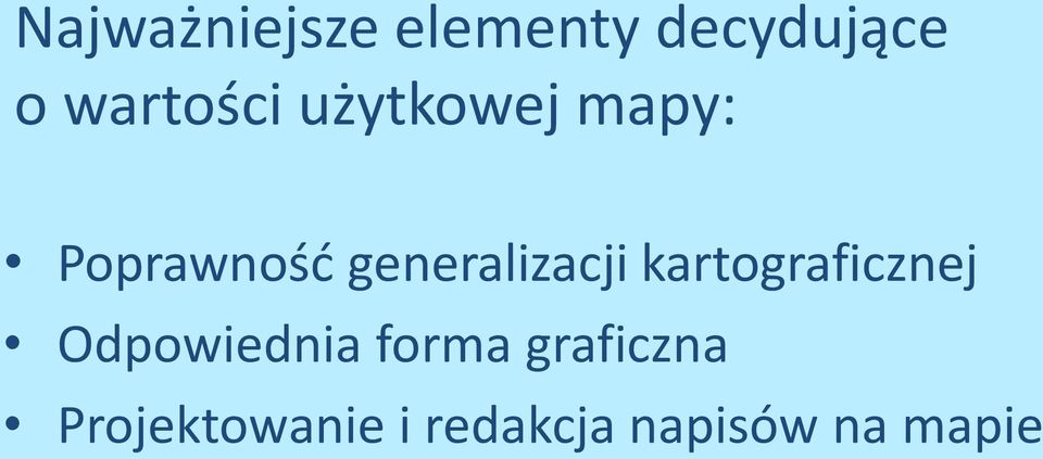 generalizacji kartograficznej Odpowiednia