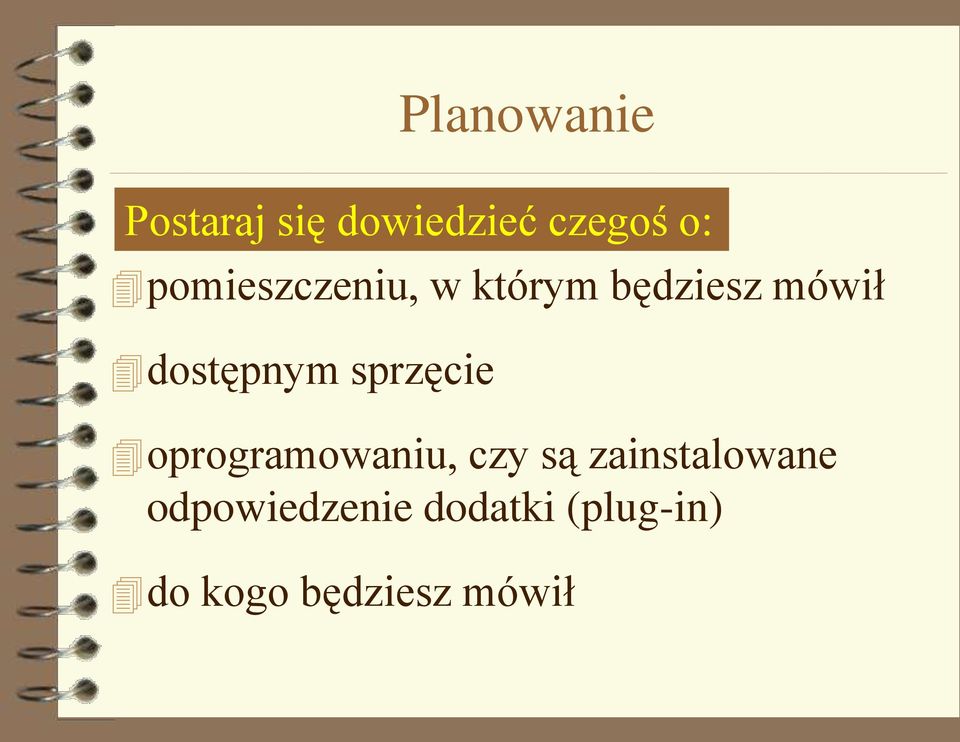 sprzęcie oprogramowaniu, czy są zainstalowane