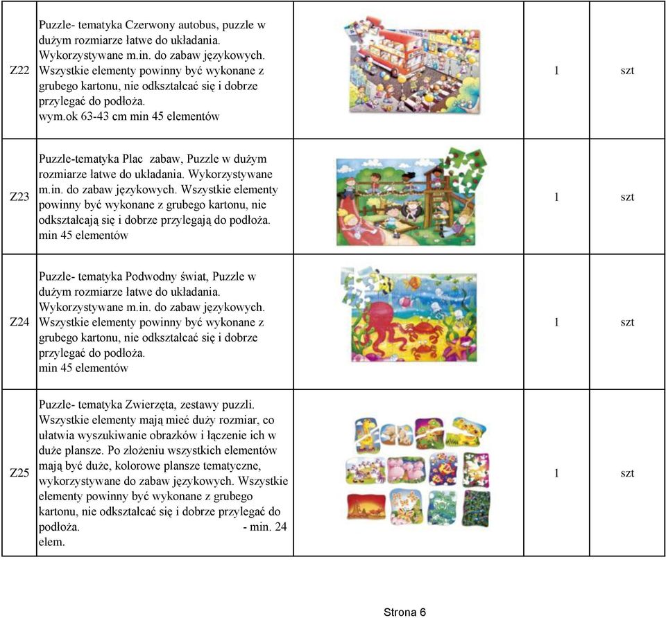 ok 63-43 cm min 45 elementów Z23 Puzzle-tematyka Plac zabaw, Puzzle w dużym rozmiarze łatwe do układania. Wykorzystywane m.in. do zabaw językowych.