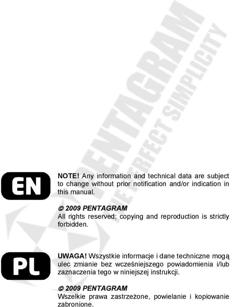 Wszystkie informacje i dane techniczne mogą ulec zmianie bez wcześniejszego powiadomienia i/lub zaznaczenia