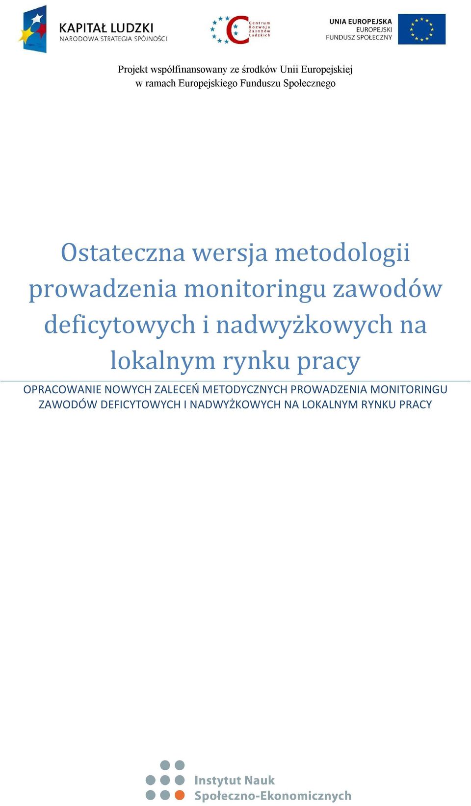 OPRACOWANIE NOWYCH ZALECEŃ METODYCZNYCH PROWADZENIA