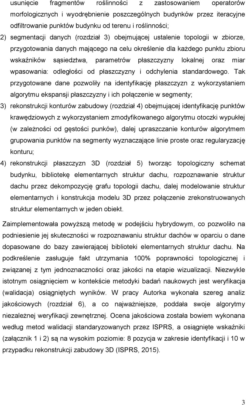 lokalnej oraz miar wpasowania: odległości od płaszczyzny i odchylenia standardowego.