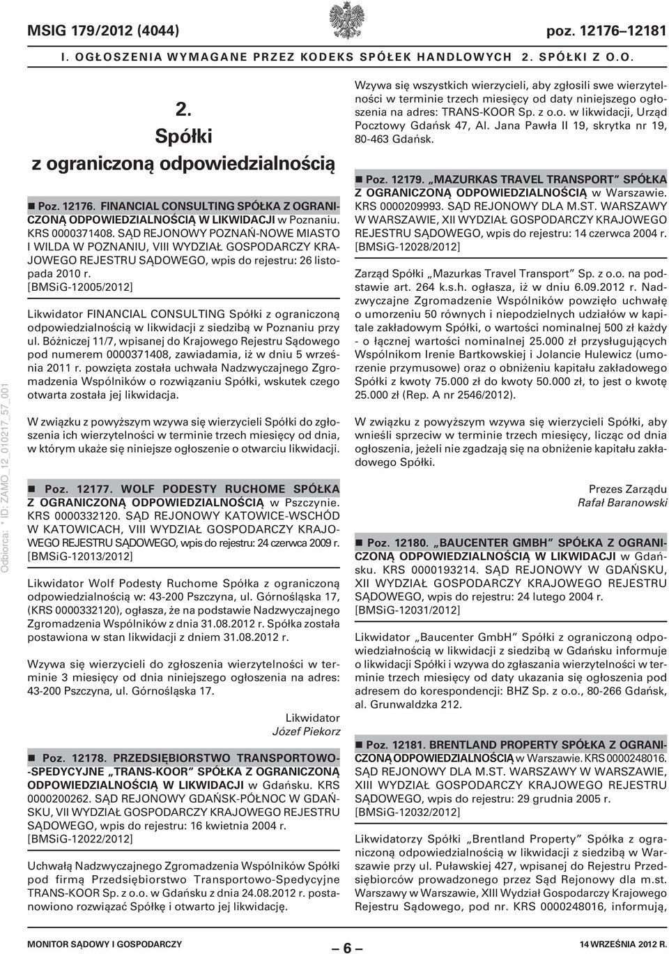 [BMSiG-12005/2012] Likwidator FINANCIAL CONSULTING Spółki z ograniczoną odpowiedzialnością w likwidacji z siedzibą w Poznaniu przy ul.