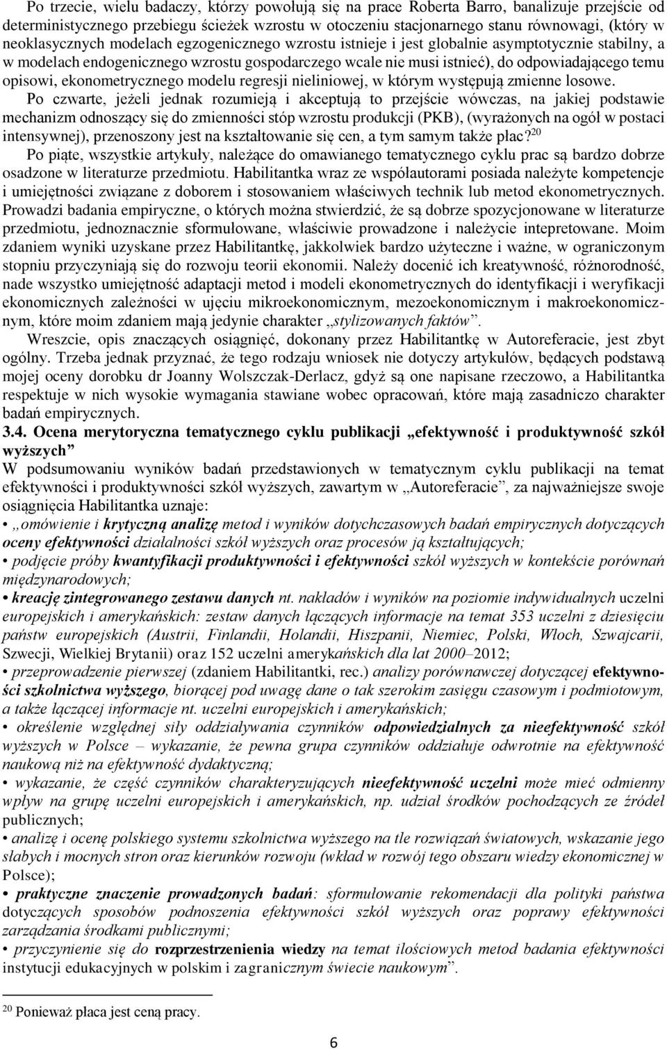 opisowi, ekonometrycznego modelu regresji nieliniowej, w którym występują zmienne losowe.