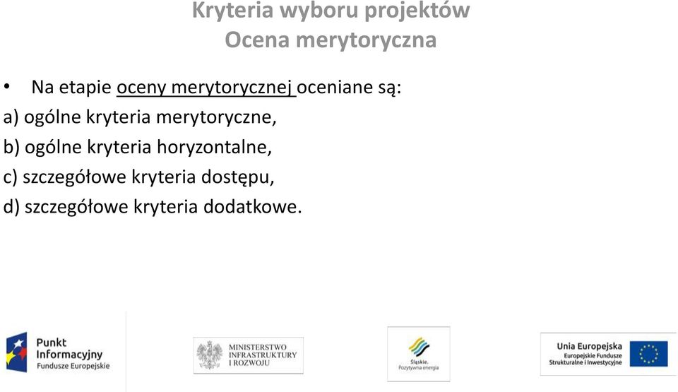 merytoryczne, b) ogólne kryteria horyzontalne, c)