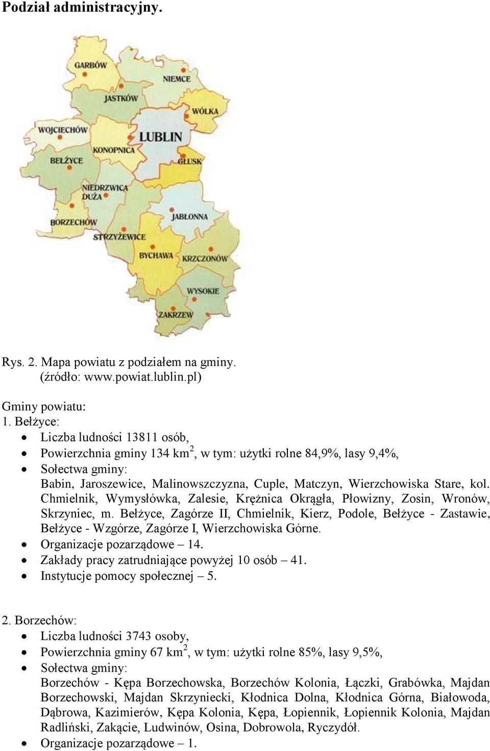 Chmielnik, Wymysłówka, Zalesie, Krężnica Okrągła, Płowizny, Zosin, Wronów, Skrzyniec, m.