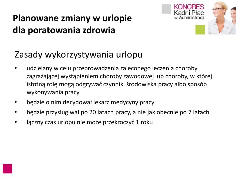 istotną rolę mogą odgrywać czynniki środowiska pracy albo sposób wykonywania pracy będzie o nim decydował lekarz