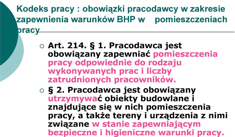 zatrudnionych pracowników. 2.