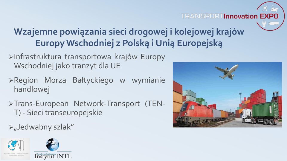 Wschodniej jako tranzyt dla UE Region Morza Bałtyckiego w wymianie