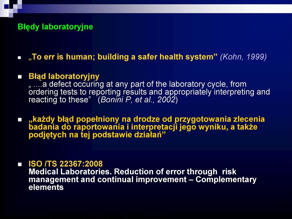 reacting to these (Bonini P, et al.