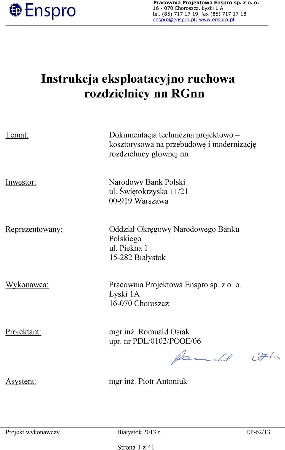 Świętokrzyska 11/21 00-919 Warszawa Reprezentowany: Oddział Okręgowy Narodowego Banku Polskiego ul.