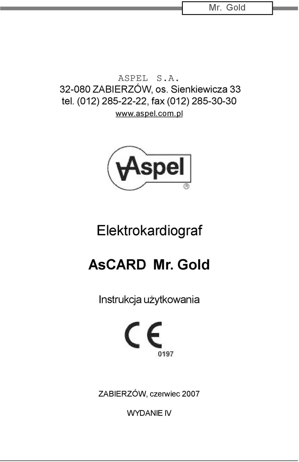 (012) 285-22-22, fax (012) 285-30-30 www.aspel.com.