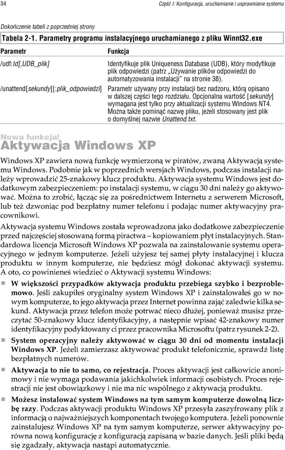 automatyzowania instalacji na stronie 38). Parametr u ywany przy instalacji bez nadzoru, któr¹ opisano w dalszej czêœci tego rozdzia³u.