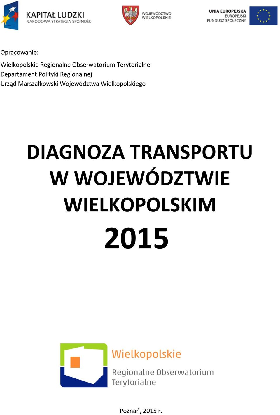 Marszałkowski Województwa Wielkopolskiego DIAGNOZA