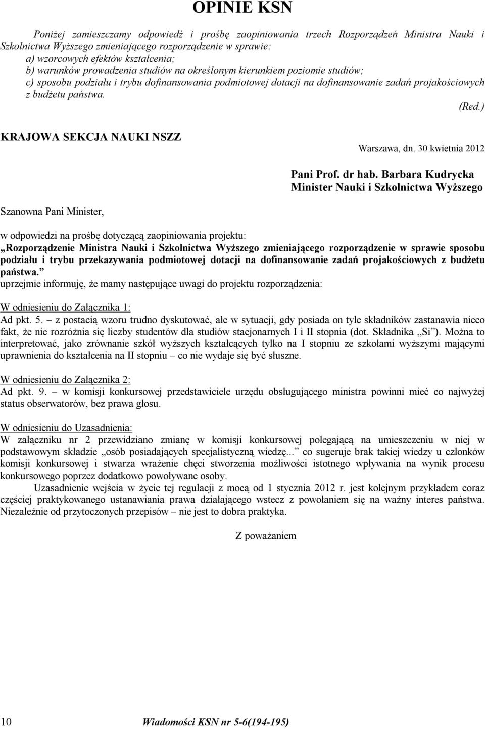 (Red.) KRAJOWA SEKCJA NAUKI NSZZ Warszawa, dn. 30 kwietnia 2012 Pani Prof. dr hab.