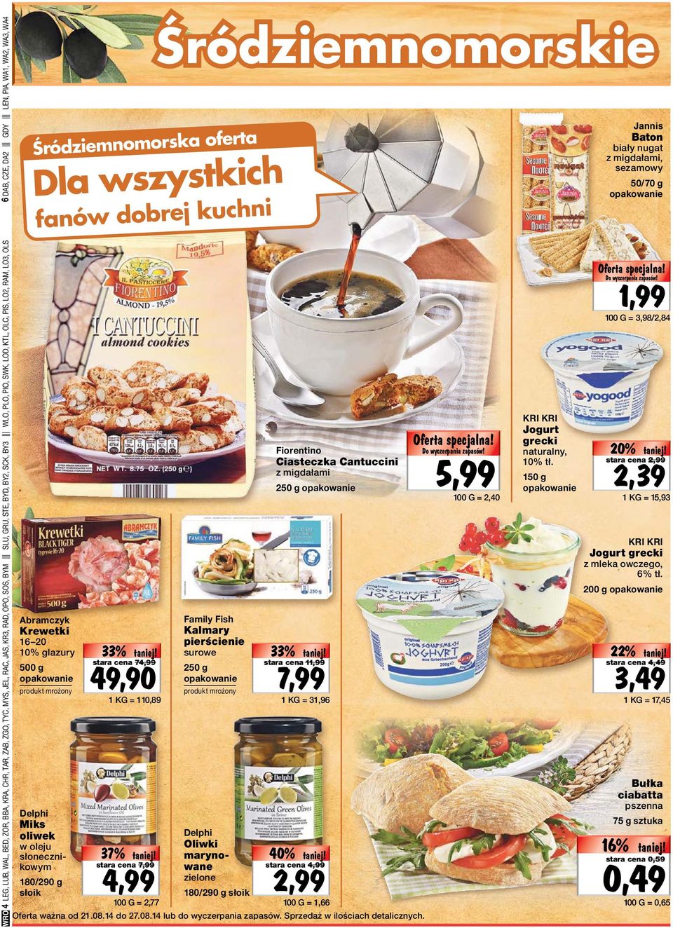 Miks oliwek w oleju słonecznikowym 180/290 g słoik Oferta 33% tanio! specjalna! stara Do wyczerpania cena zapasów! 74,99 49,90 1 KG = 110,89 Oferta 37% tanio! specjalna! 4,99 Do stara wyczerpania cena zapasów!