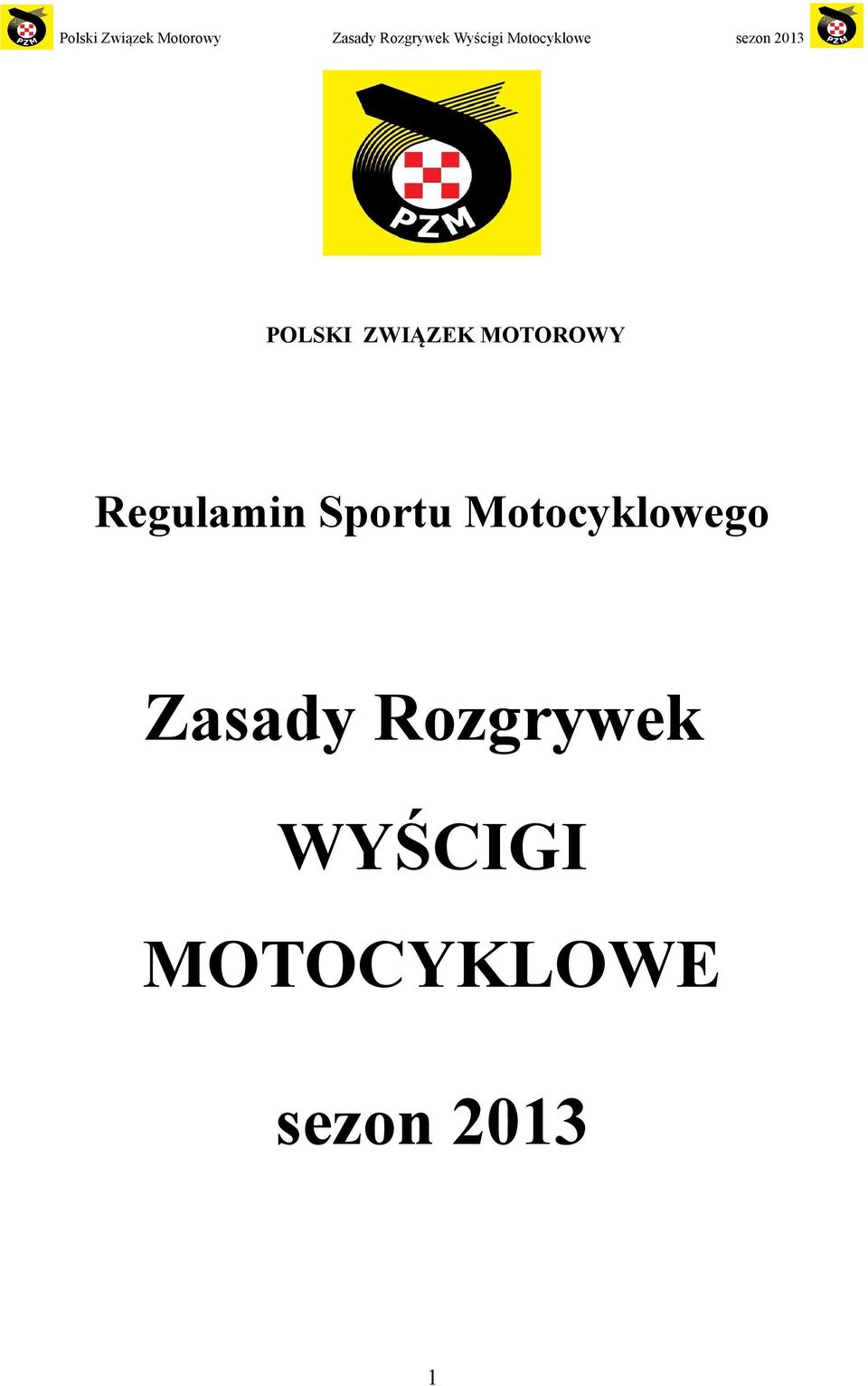 Motocyklowego Zasady