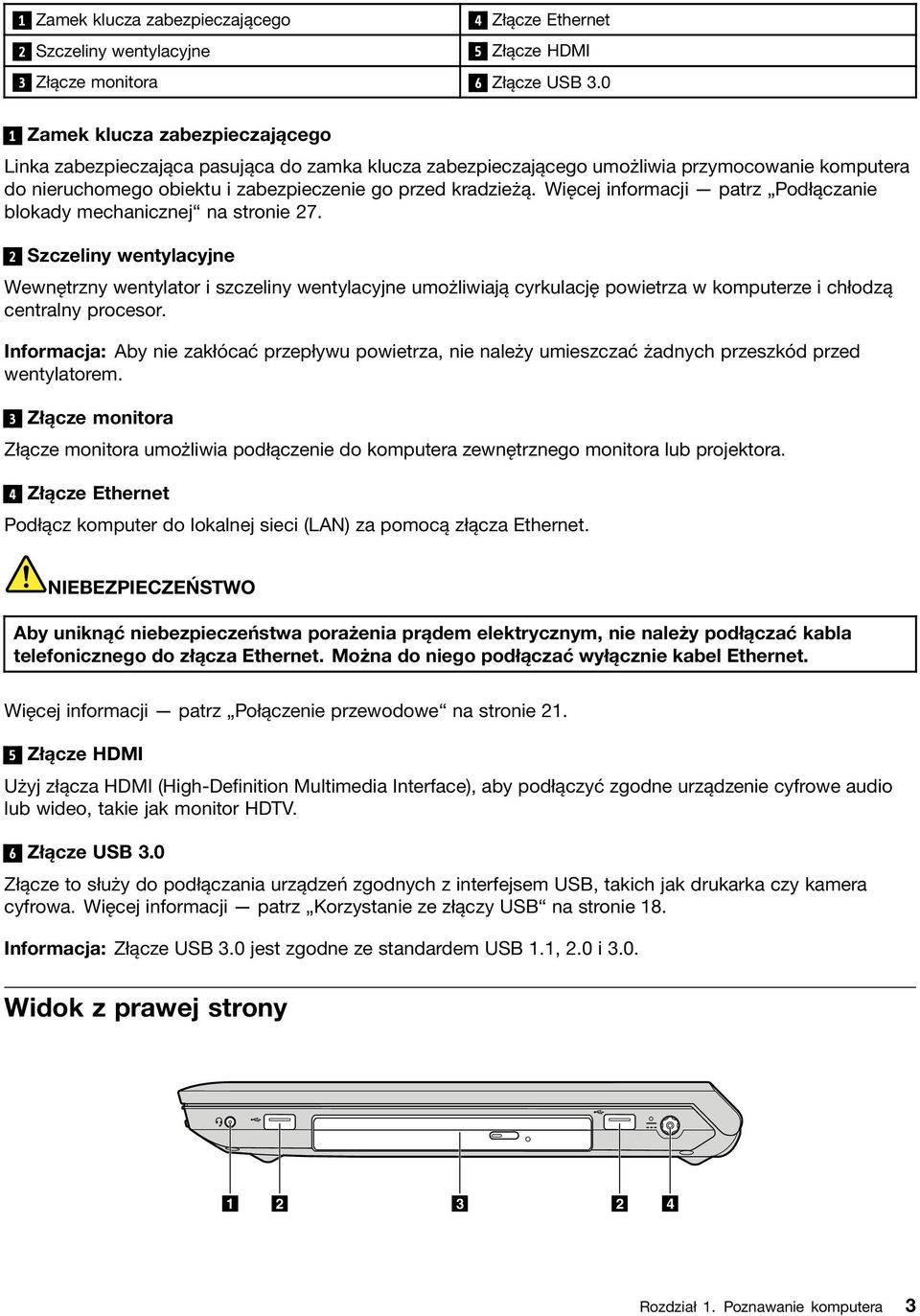 Więcej informacji patrz Podłączanie blokady mechanicznej na stronie 27.