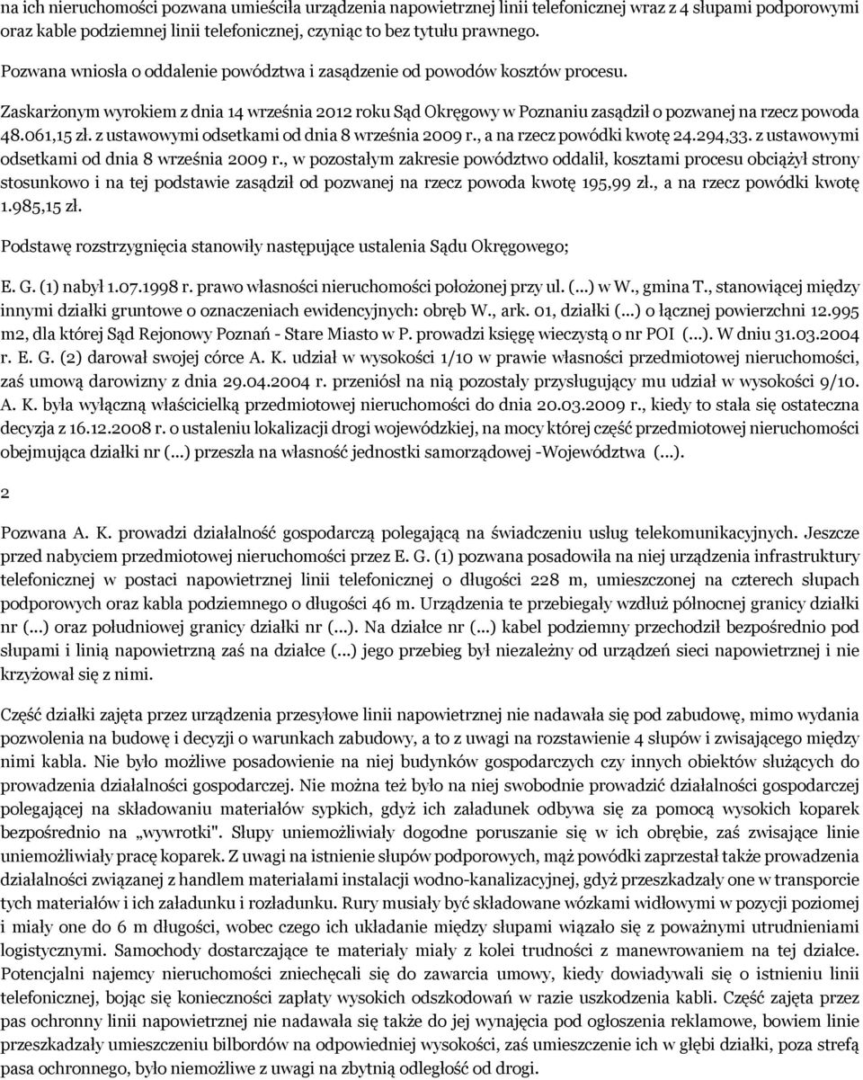 061,15 zł. z ustawowymi odsetkami od dnia 8 września 2009 r.