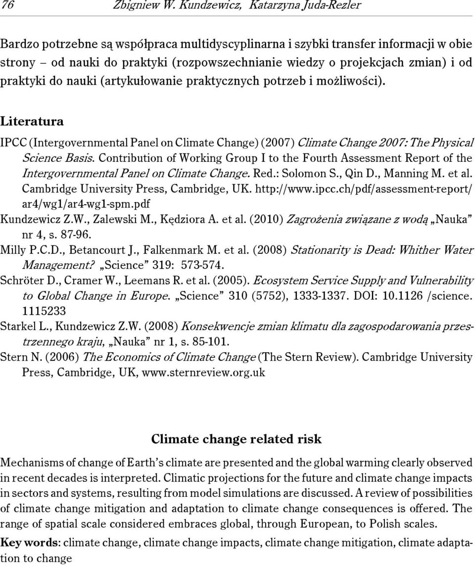 praktyki do nauki (artykułowanie praktycznych potrzeb i możliwości). Literatura IPCC (Intergovernmental Panel on Climate Change) (2007) Climate Change 2007: The Physical Science Basis.