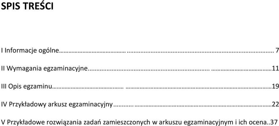 . 19 IV Przykładowy arkusz egzaminacyjny.