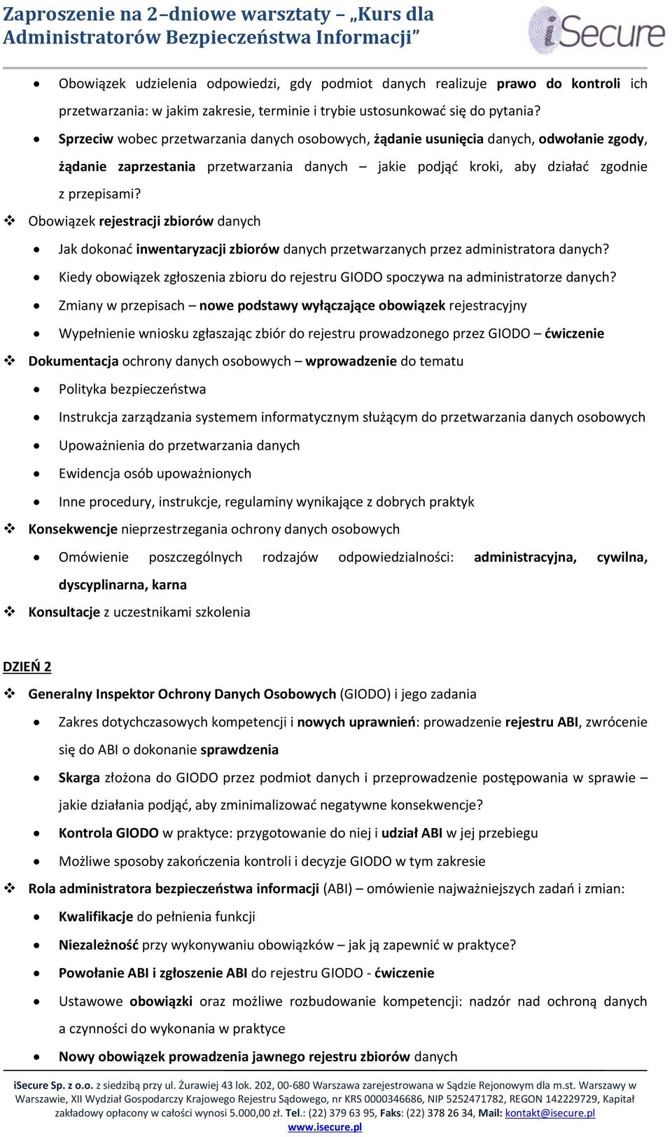 Obowiązek rejestracji zbiorów danych Jak dokonać inwentaryzacji zbiorów danych przetwarzanych przez administratora danych?